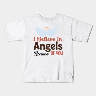 I Believe In Angels Kids T-Shirt